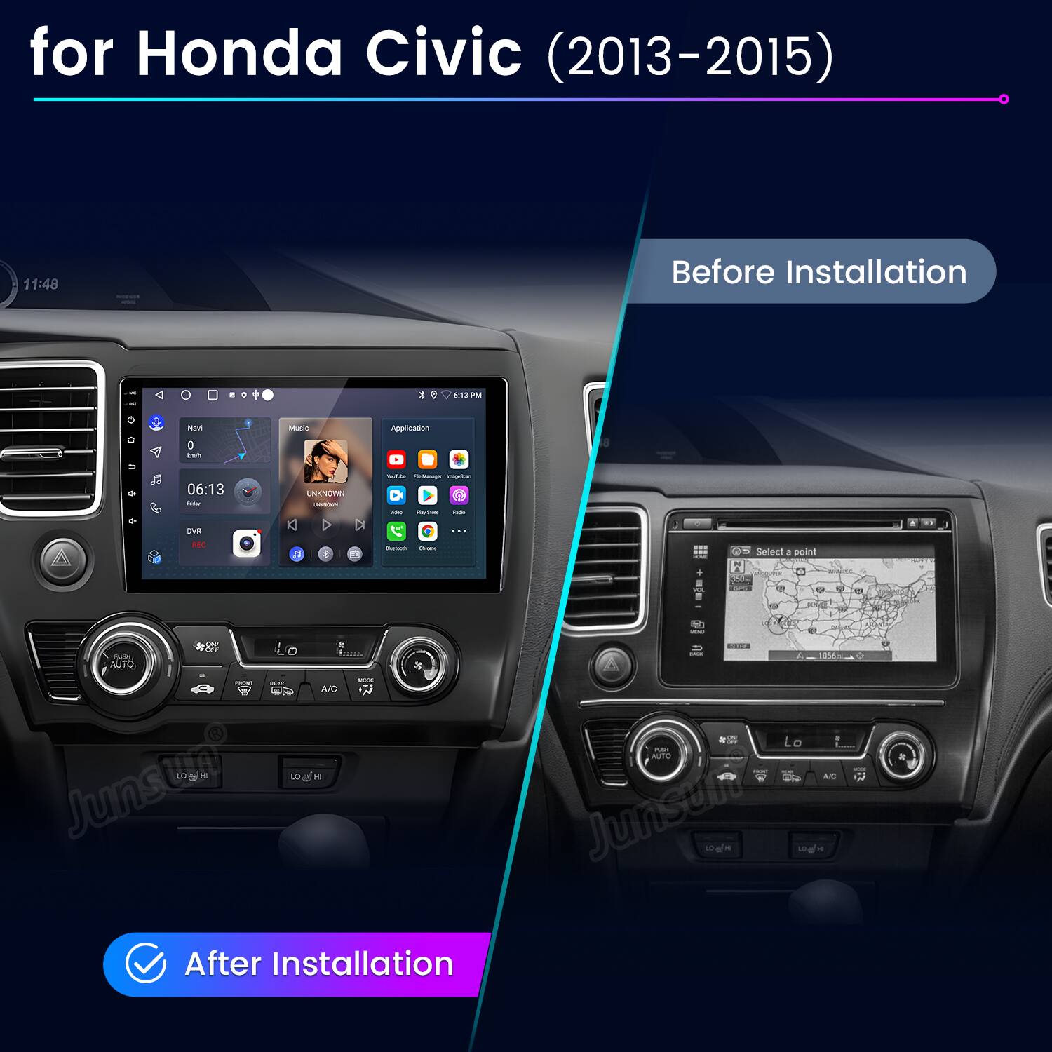 for Honda Civic (2013-2015)  
11:48 Before Installation  
06:13 - i RO UNKNOWN - D 1 - - - D - - a - : Select a point ad i to 7 A/C eR  
10 Junsum - F H- A N L - aia AC Junsun sge 1  
18 After Installation