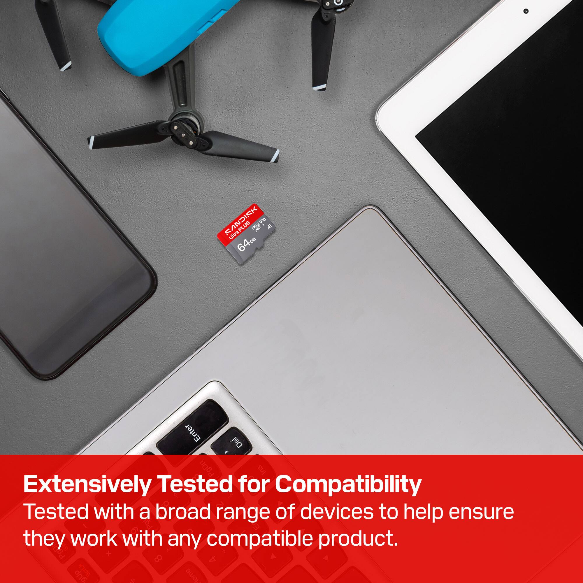 RANDISK Uttra PLUS 64GB

Extensively Tested for Compatibility
Tested with a broad range of devices to help ensure they work with any compatible product.