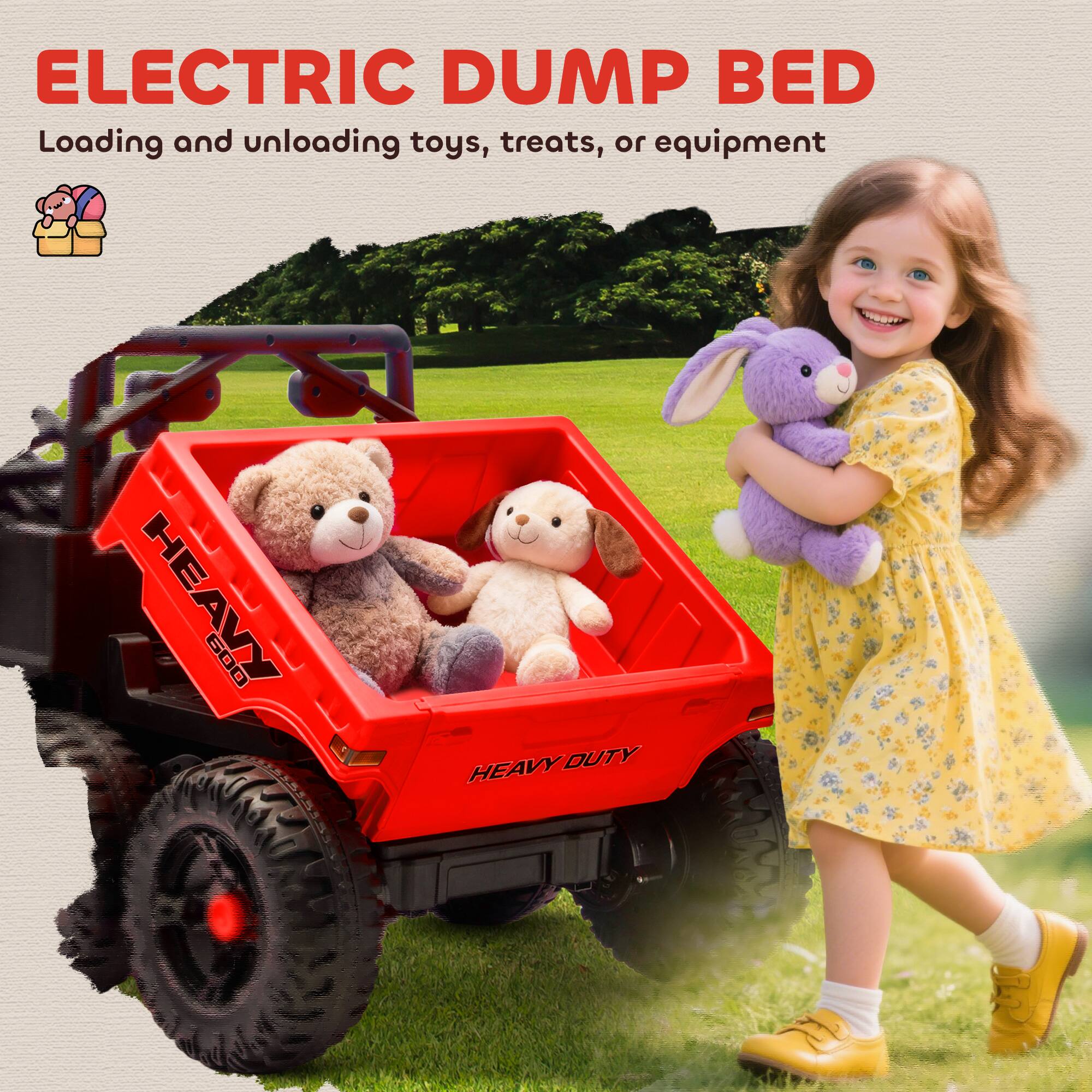 ELECTRIC DUMP BED  
Loading and unloading toys, treats, or equipment  

HEAVY DUTY