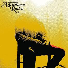 Kym Register & Meltdown Rodeo - Meltdown Rodeo - VINYL LP