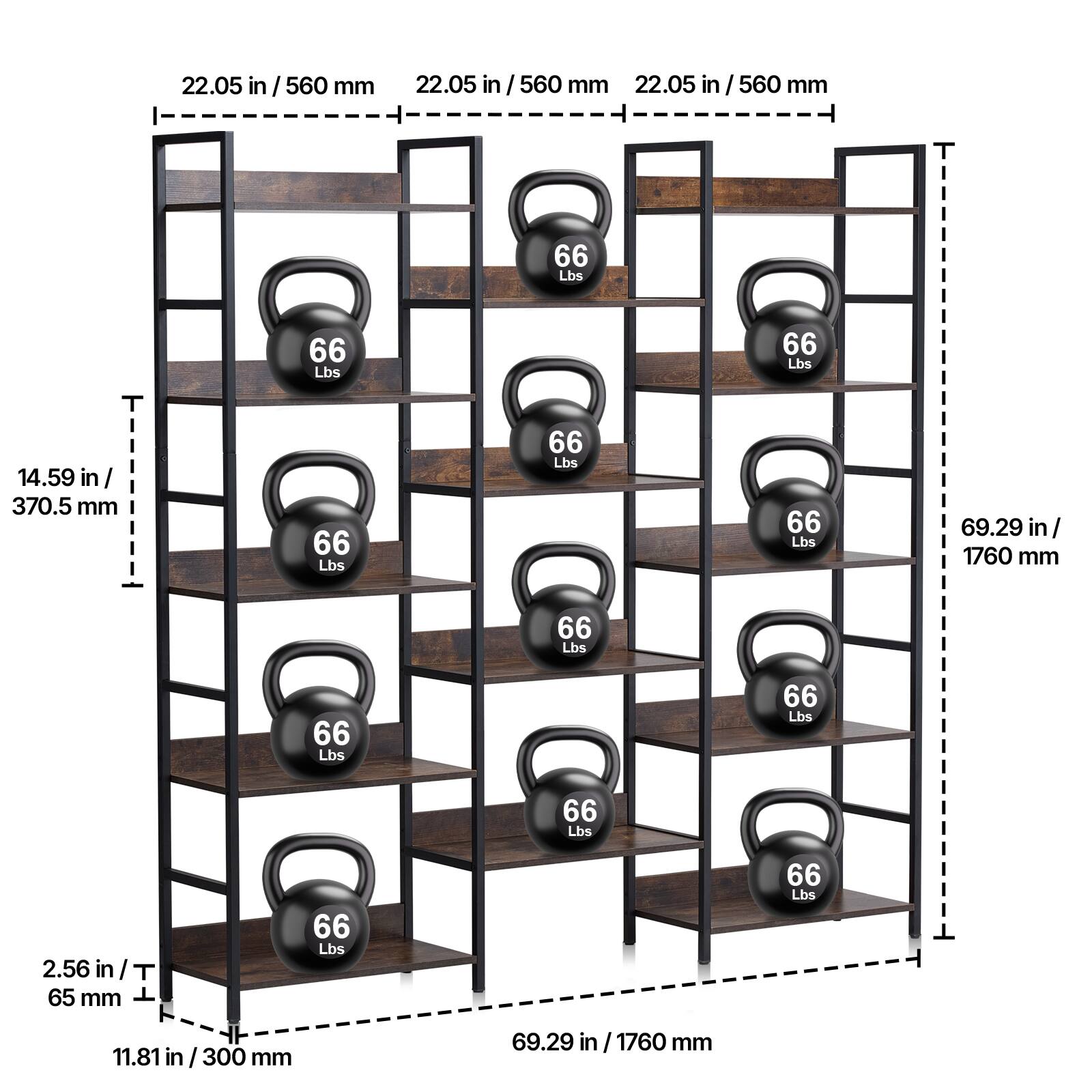 22.05 in / 560 mm  
22.05 in / 560 mm  
22.05 in / 560 mm  

66 Lbs  
66 Lbs  
66 Lbs  
66 Lbs  
66 Lbs  
66 Lbs  
66 Lbs  
66 Lbs  
66 Lbs  
66 Lbs  
66 Lbs  
66 Lbs  

14.59 in / 370.5 mm  
14.59 in / 370.5 mm  

69.29 in / 1760 mm  
69.29 in / 1760 mm  

2.56 in / 65 mm  
2.56 in / 65 mm  

11.81 in / 300 mm  
11.81 in / 300 mm  

69.29 in / 1760 mm  
69.29 in / 1760 mm