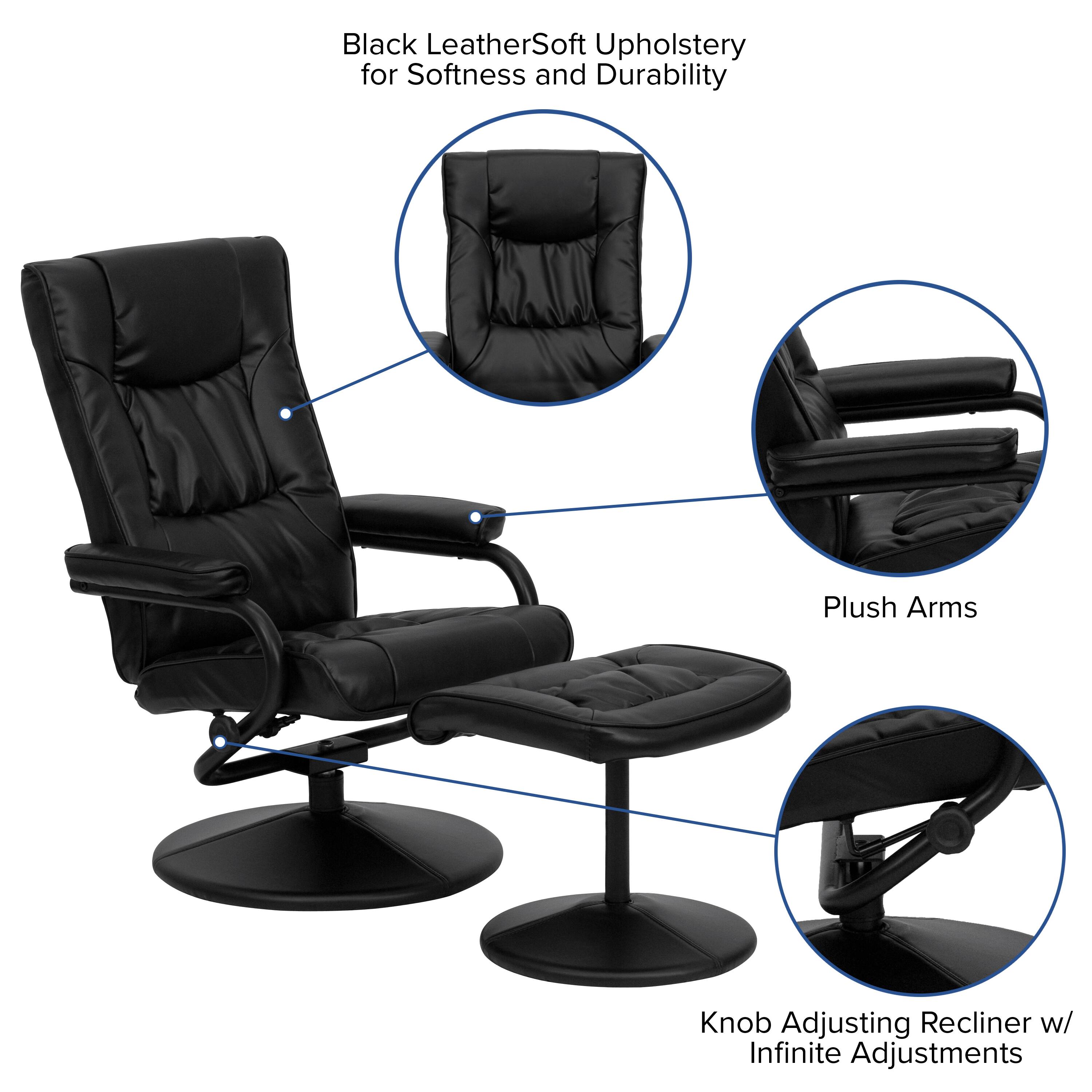 Black LeatherSoft Upholstery for Softness and Durability  
Plush Arms  
Knob Adjusting Recliner w/ Infinite Adjustments