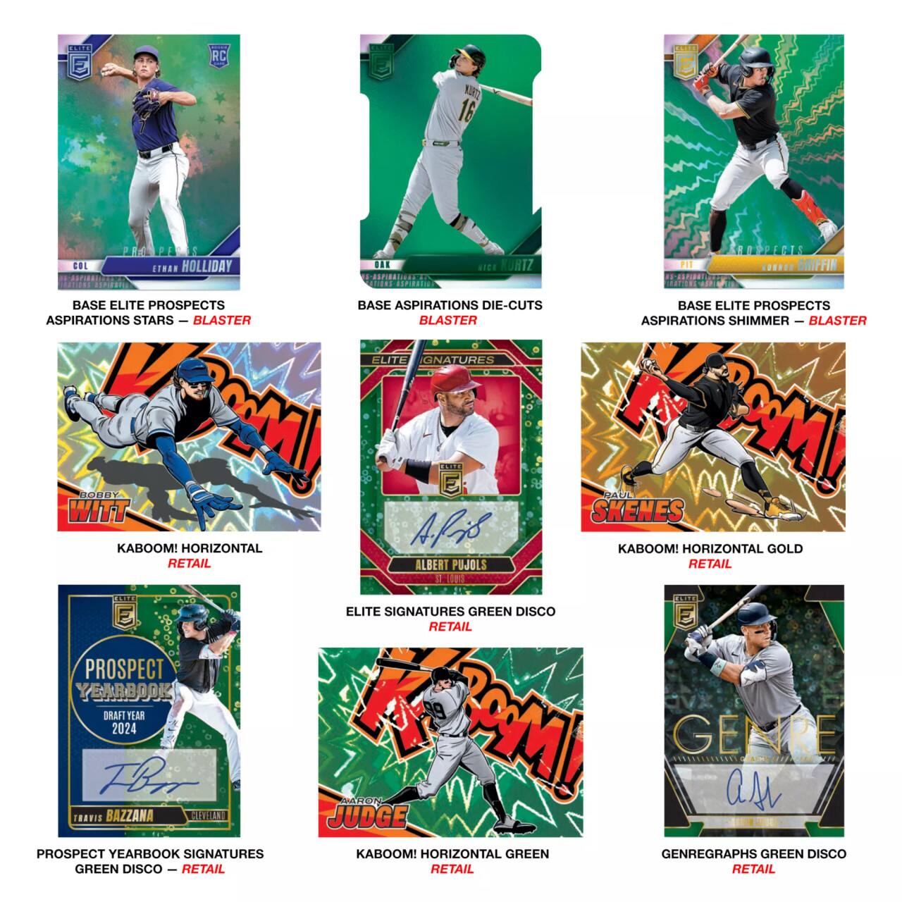 HL RC E NORT 16 GOL ETHAN HOLLIDAY RINS lP8S ANRI BASE ELITE PROSPECTS ASPIRATIONS STARS ee BLASTER BOBBY WITT KABOOM! HORIZONTAL RETAIL CNE. E PROSPECT YEARBOOK DRAFT TEAR 2024 PB THAVIS BAZZANA HEL PROSPECT YEARBOOK SIGNATURES GREEN DISCO o RETAIL BEE KURTZ CORRER GRIFFIN EPIRALISANTO A AFIENS ASPoRRITES BASE ASPIRATIONS DIE-CUTS BASE ELITE PROSPECTS BLASTER ASPIRATIONS SHIMMER ee BLASTER ELITE IGNATURES ELA E LSCM WAUL SKENES Alas KABOOM! HORIZONTAL GOLD ALBERT PUJOLS RETAIL CRLD ELITE SIGNATURES GREEN DISCO E RETAIL N AM! HIDEELGIAC GENRE as CAEMS JUDGE 4J0E KABOOM! HORIZONTAL GREEN GENREGRAPHS GREEN DISCO RETAIL
