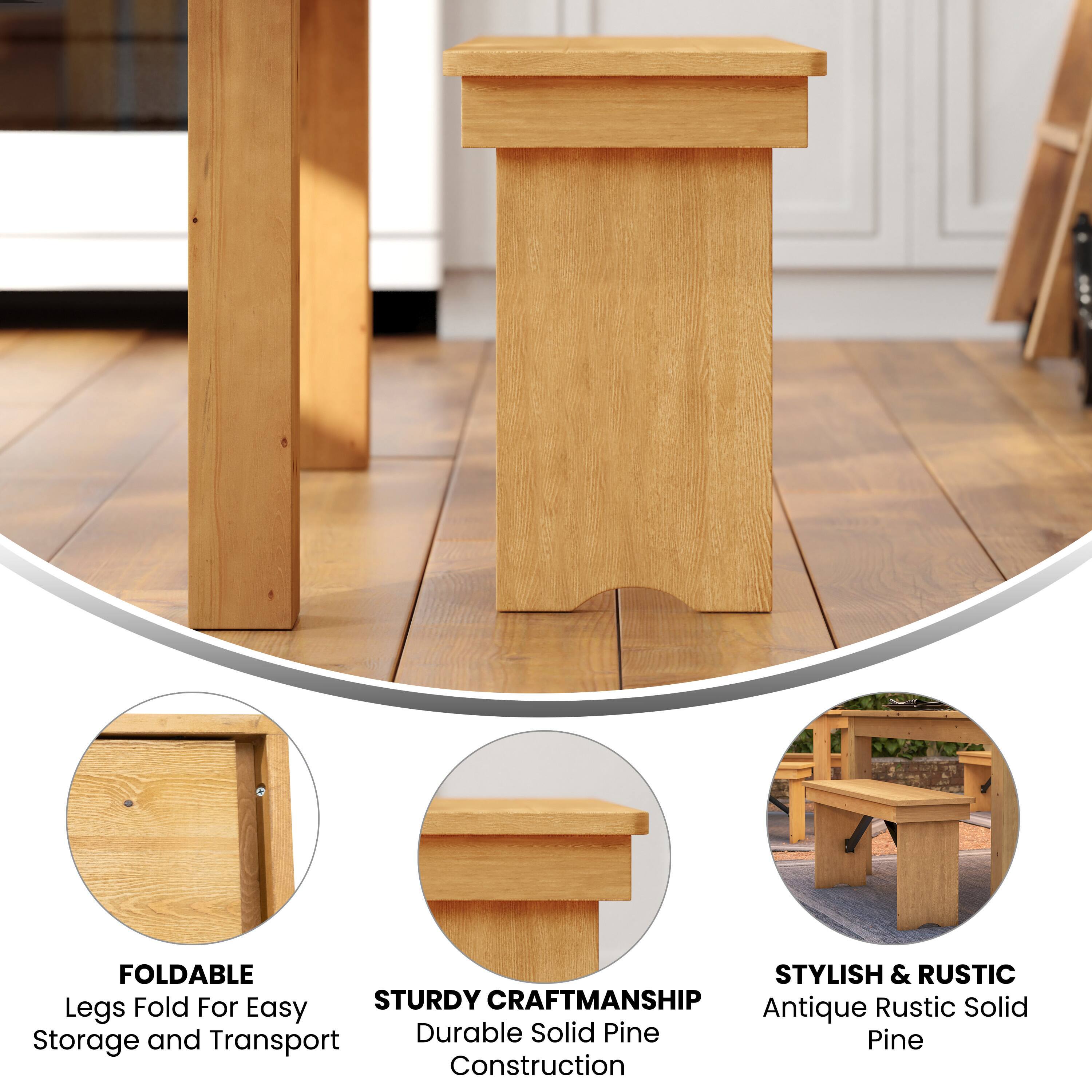 FOLDABLE STYLISH & RUSTIC  
Fold For STURDY CRAFTSMANSHIP  
Rustic Solid Legs  
Easy Antique and Durable Solid Pine  
Storage Transport Construction