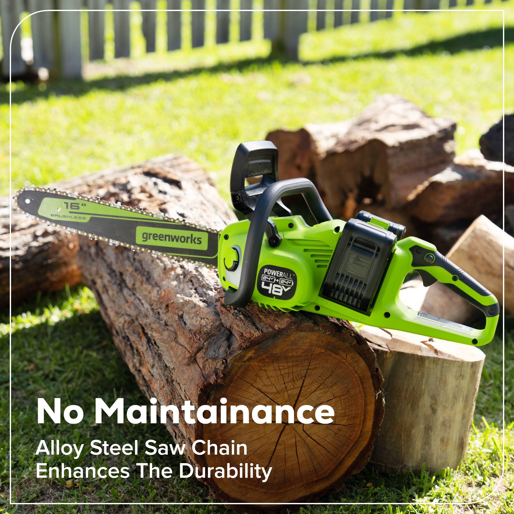 16" BRUSHLESS Greenworks POWERALL 48 No Maintenance Alloy Steel Saw Chain Enhances The Durability