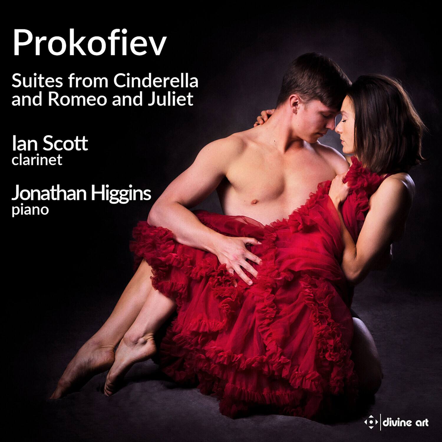 Prokofiev  
Suites from Cinderella and Romeo and Juliet  

Ian Scott  
clarinet  

Jonathan Higgins  
piano  

divine art