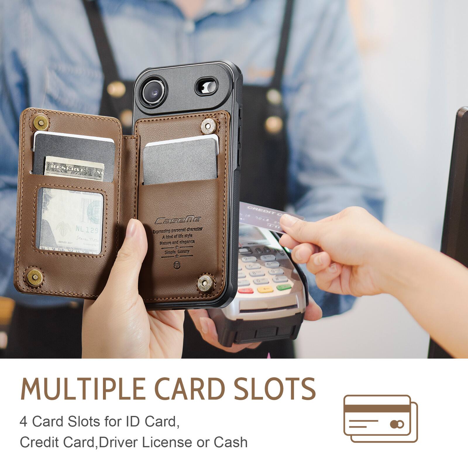 1 IC NL 129 Stre Te CaGeNE Expressing personal character A blend of the style Nature and elegance Simple Luxury CREDIT .2 8/4 . i ds  J MULTIPLE CARD SLOTS 4 Card Slots for ID Card, Credit Card, Driver License or Cash