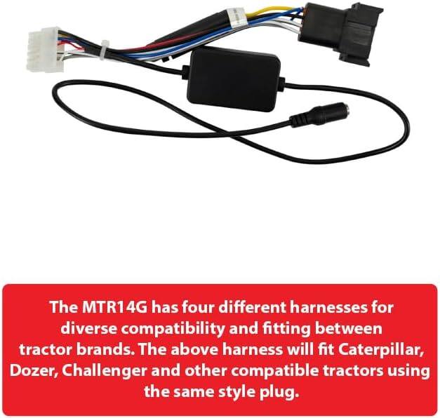 The MTR14G has four different harnesses for diverse compatibility and fitting between tractor brands. The above harness will fit Caterpillar, Dozer, Challenger and other compatible tractors using the same style plug.