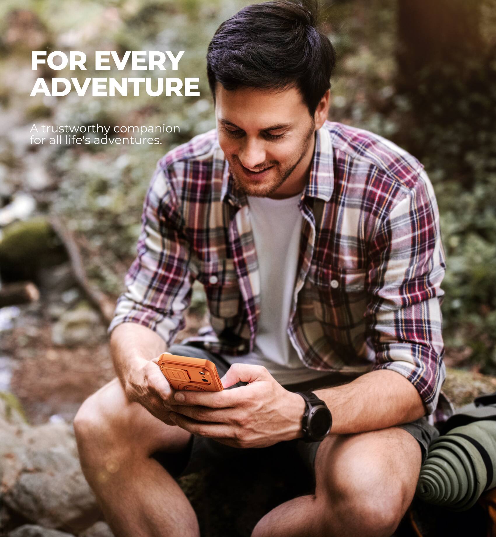 FOR EVERY ADVENTURE  
A trustworthy companion for all life's adventures.