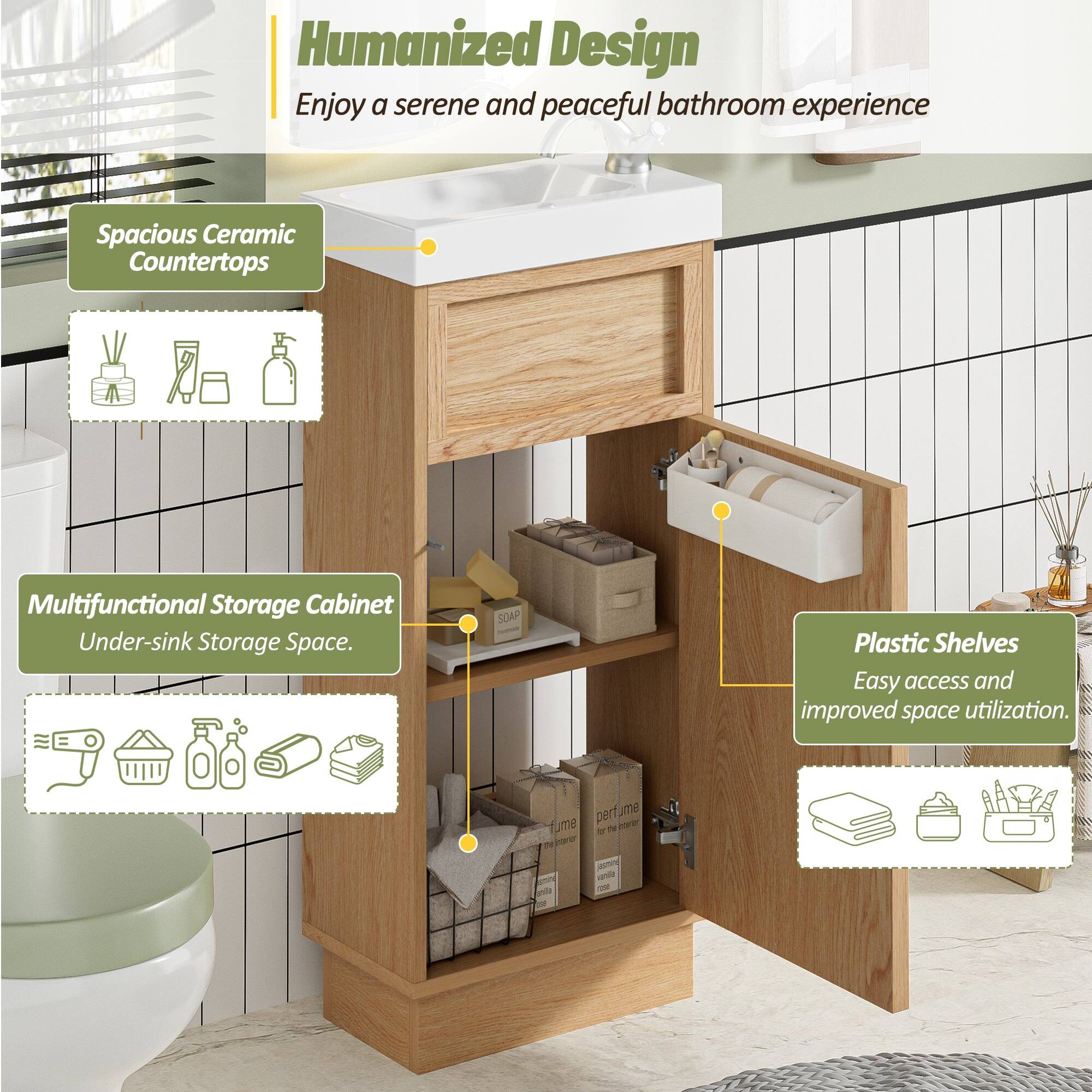 Humanized Design  
Enjoy a serene and peaceful bathroom experience  

Spacious Ceramic Countertops  

Multifunctional Storage Cabinet  
Under-sink Storage Space.  

Plastic Shelves  
Easy access and improved space utilization.