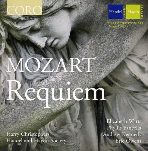 CORO  
Handel and Haydn Society  
Harry Christophers  
Artist Director  

MOZART  
Requiem  

Elizabeth Watts  
Phyllis Pancella  
Andrew Kennedy  
Eric Owens  

Handel and Haydn Society