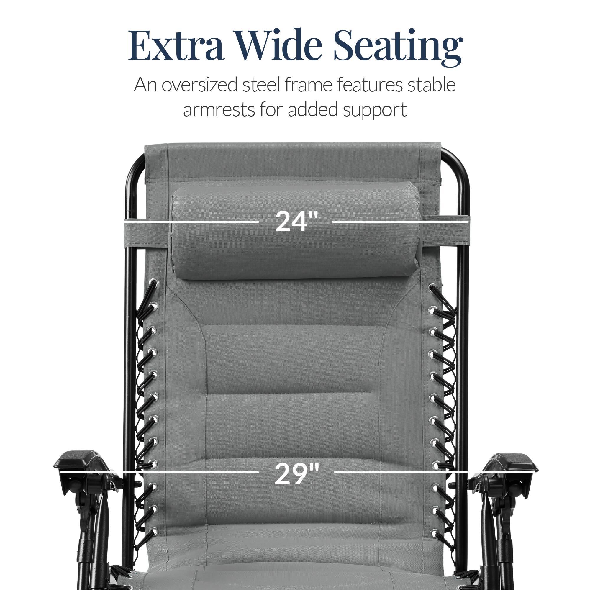 Extra Wide Seating

An oversized steel frame features stable armrests for added support

24"

29"