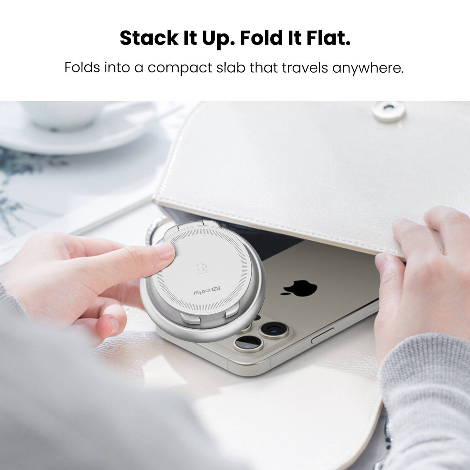 Stack It Up. Fold It Flat.  
Folds into a compact slab that travels anywhere.