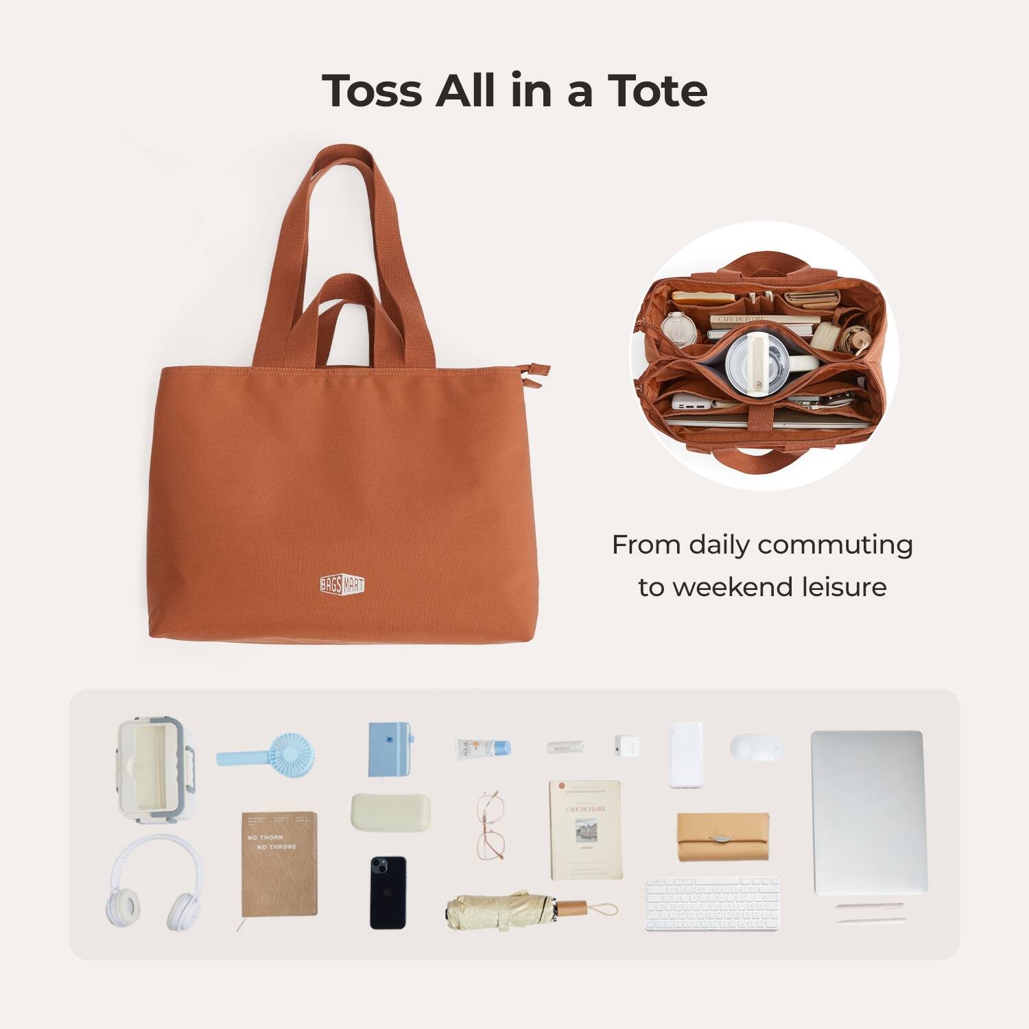 Toss All in a Tote

BAGS

From daily commuting to weekend leisure