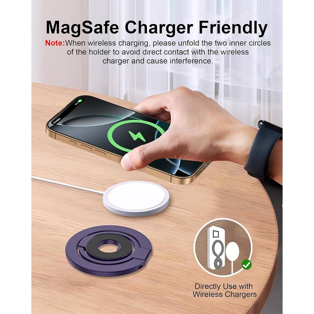 MagSafe Charger Friendly

Note: When wireless charging, please unfold the two inner circles of the holder to avoid direct contact with the wireless charger and cause interference.

Directly Use with Wireless Chargers