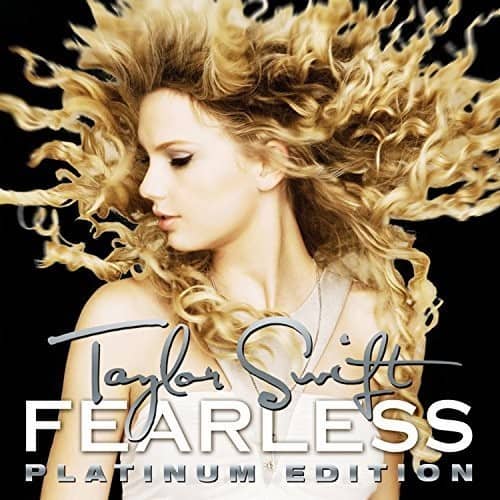 Taylor Swift  
FEARLESS  
PLATINUM EDITION