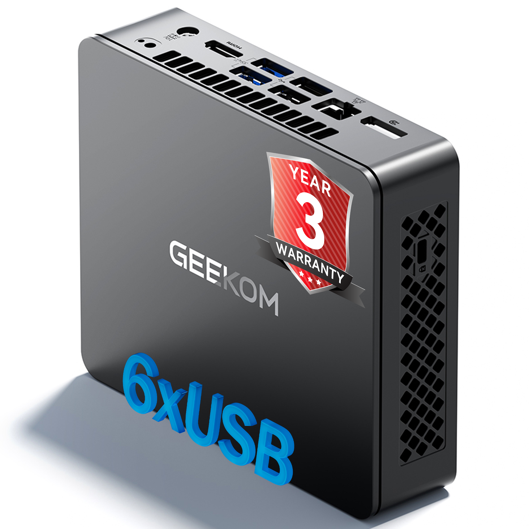 GEEKOM
6xUSB
YEAR 3 WARRANTY