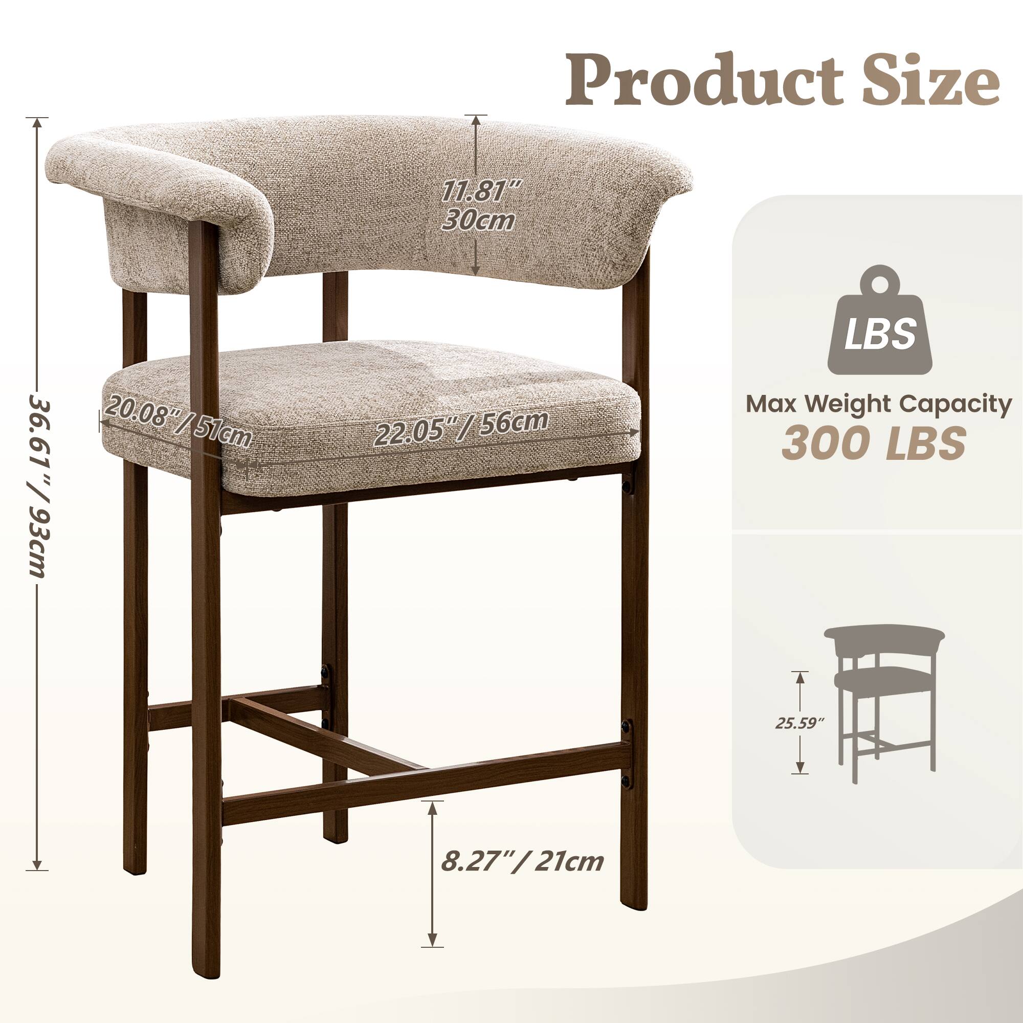 Product Size  
11.81" / 30cm  
20.08" / 51cm  
22.05" / 56cm  
36.61" / 93cm  
8.27" / 21cm  

Max Weight Capacity  
300 LBS