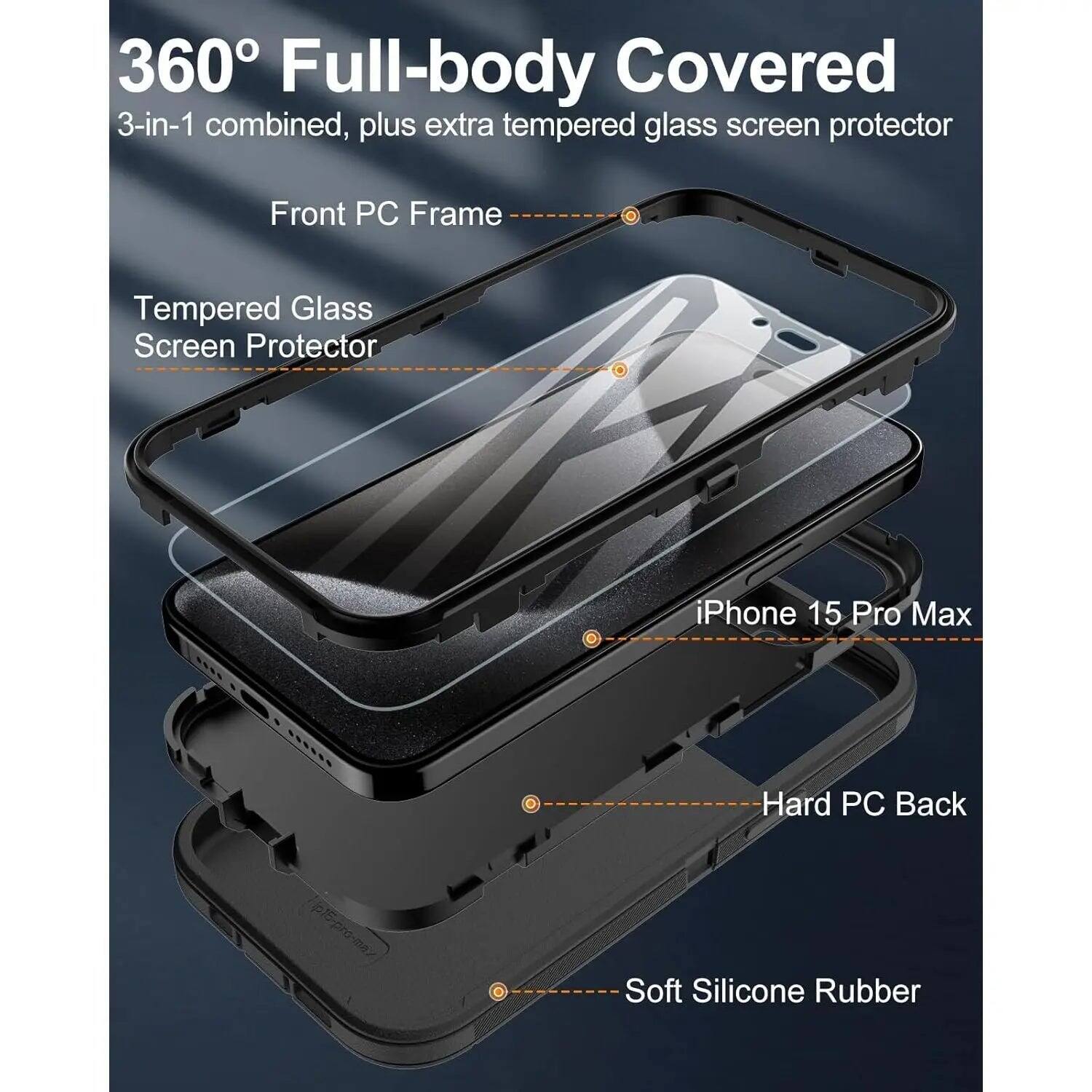 360° Full-body Covered  
3-in-1 combined, plus extra tempered glass screen protector  

Front PC Frame  
Tempered Glass Screen Protector  
iPhone 15 Pro Max  
Hard PC Back  
Soft Silicone Rubber