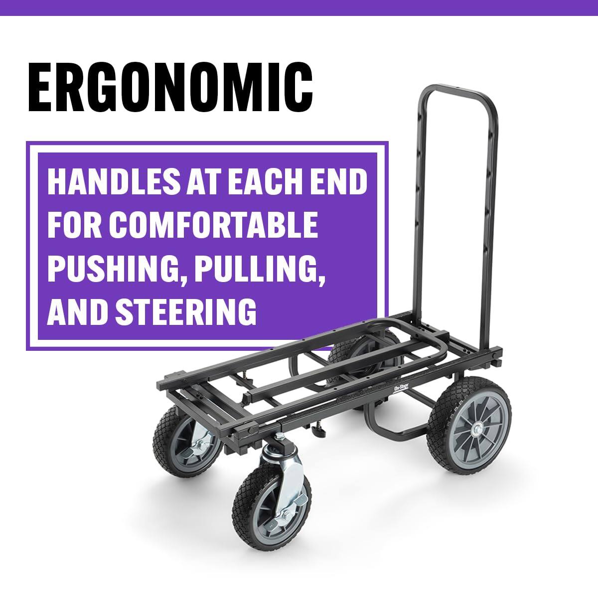 ERGONOMIC

HANDLES AT EACH END FOR COMFORTABLE PUSHING, PULLING, AND STEERING