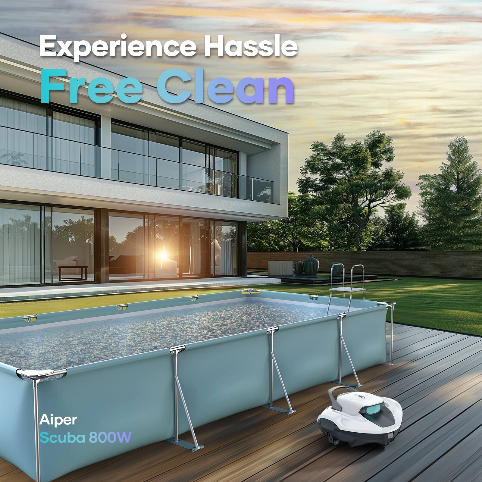 Experience Hassle Free Clean  
Aiper Scuba 800W