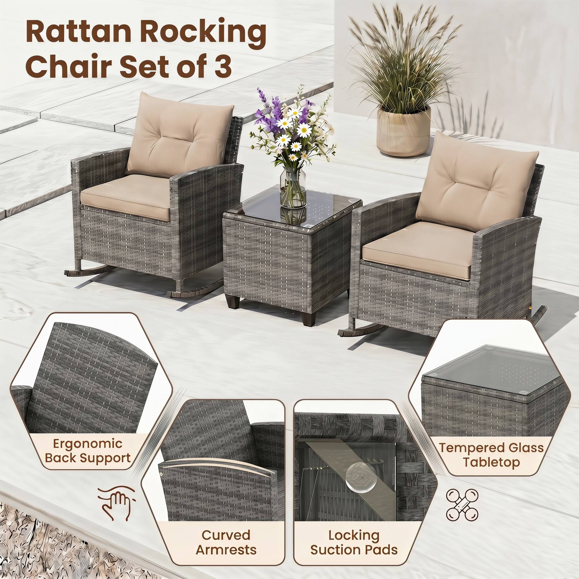 Rattan Rocking Chair Set of 3

- Ergonomic Back Support
- Curved Armrests
- Tempered Glass Tabletop
- Locking Suction Pads