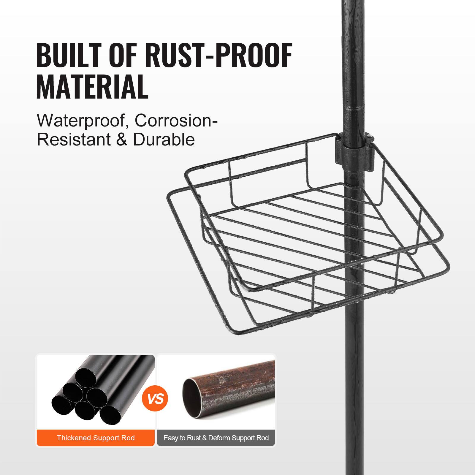 BUILT OF RUST-PROOF MATERIAL  
Waterproof, Corrosion-Resistant & Durable  

Thickened Support Rod  
VS  
Easy to Rust & Deform Support Rod