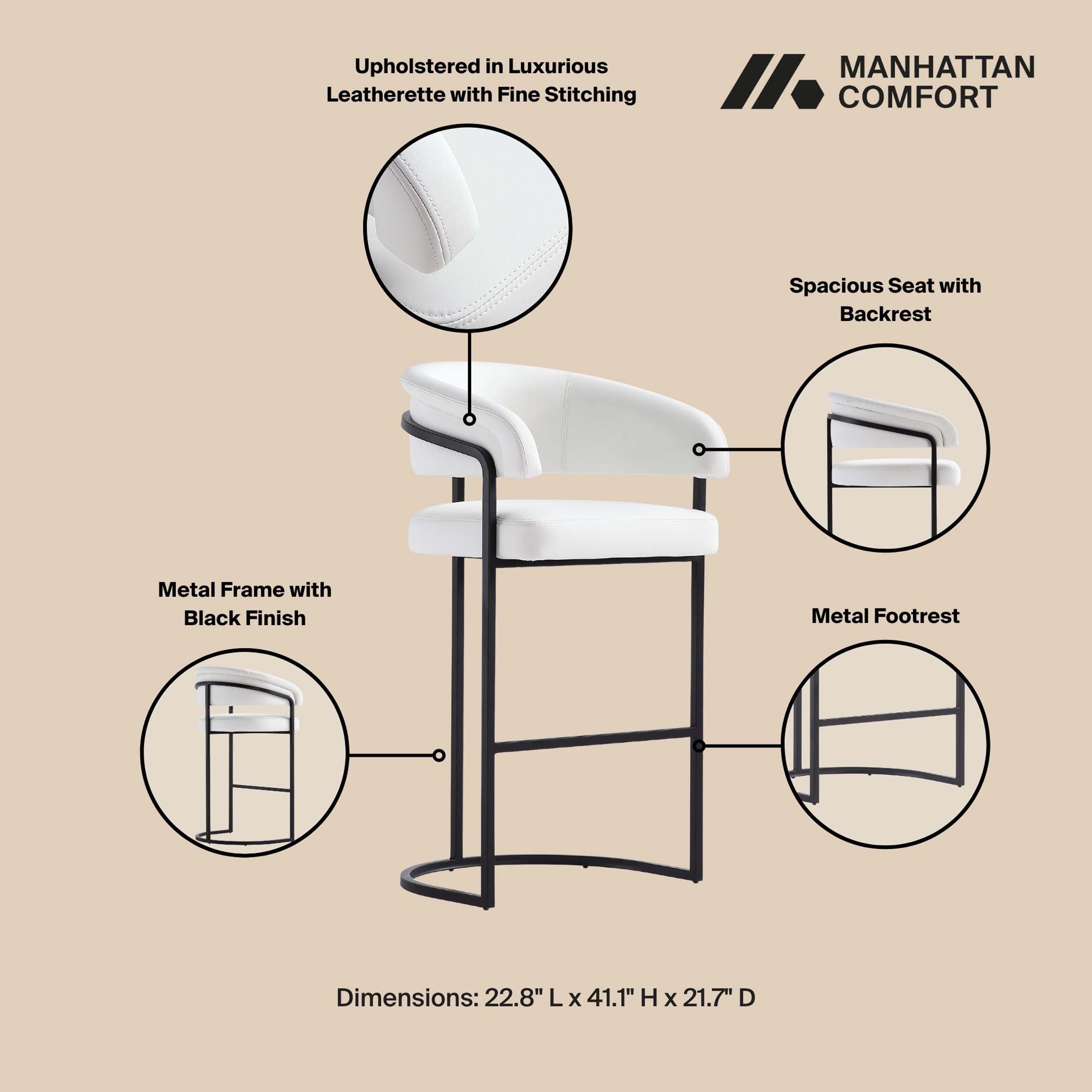 Upholstered in Luxurious Leatherette with Fine Stitching

MANHATTAN COMFORT

Spacious Seat with Backrest

Metal Frame with Black Finish

Metal Footrest

Dimensions: 22.8" L x 41.1" H x 21.7" D