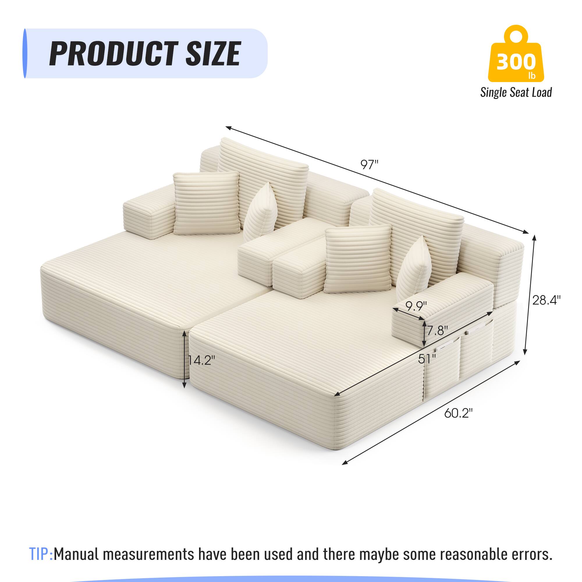 PRODUCT SIZE  
300 lb Single Seat Load  
97"  
9.9"  
28.4"  
7.8"  
14.2"  
51"  
60.2"  

TIP: Manual measurements have been used and there may be some reasonable errors.