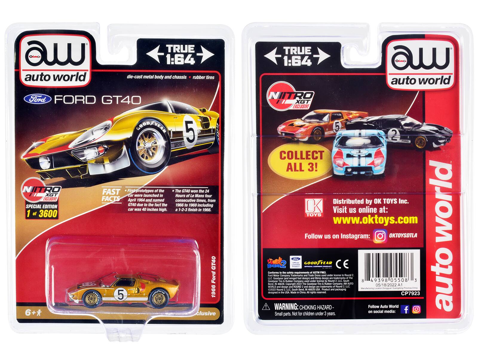 TRUE 1:64 auto world die-cast metal body and chassis rubber tires Ford FORD GT40 COODEAR 5 NIITRO FAST First prototypes of the GT40 on the 24 HE XGT de were launched in April 1964 and named consecutive times, from 1966 to 1969 including 1-2-3 finish in 1966. 1 of 3600 GT40 Ford 5 1966 6+* exclusive TRUE 1:64 auto world NIITRO XGT EXCLUSIVE 5 2 COLLECT ALL 3! Distributed by OK TOYS Inc. Visit us online at: www.oktoys.com Follow us on Instagram: OKTOYSOTLA

WARNING: CHOKING HAZARD - Small parts. Not for children under 3 years.