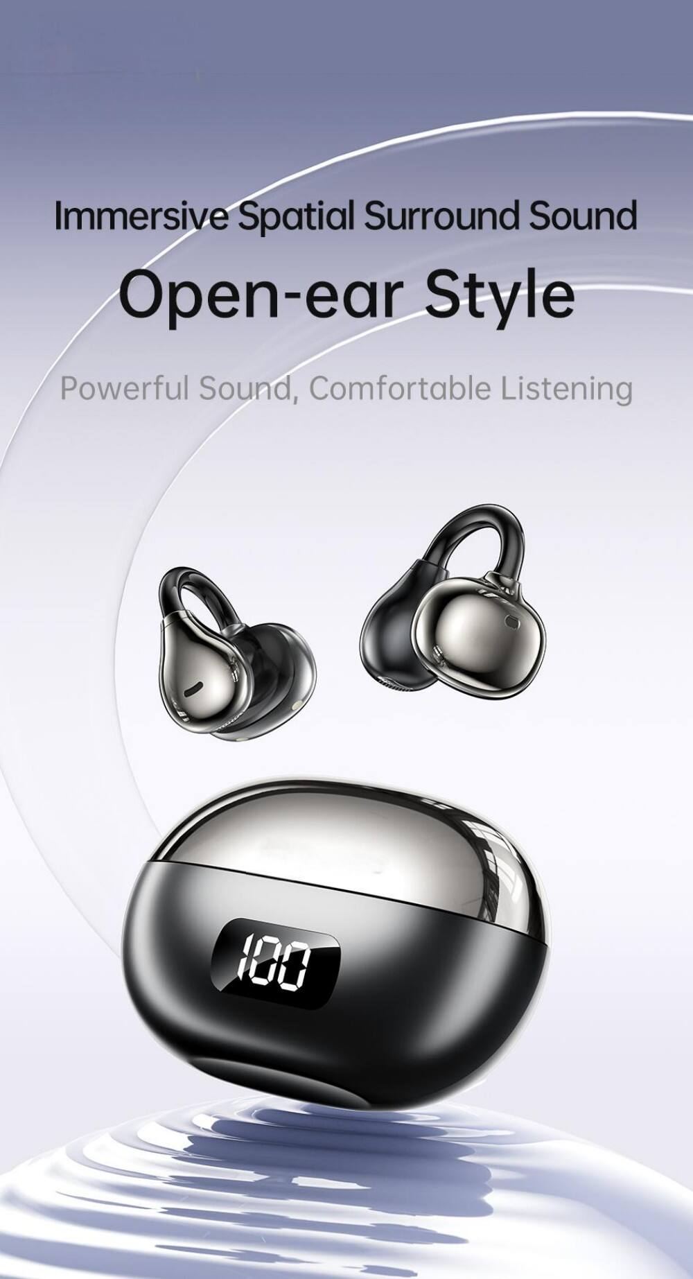 Immersive Spatial Surround Sound  
Open-ear Style  
Powerful Sound, Comfortable Listening
