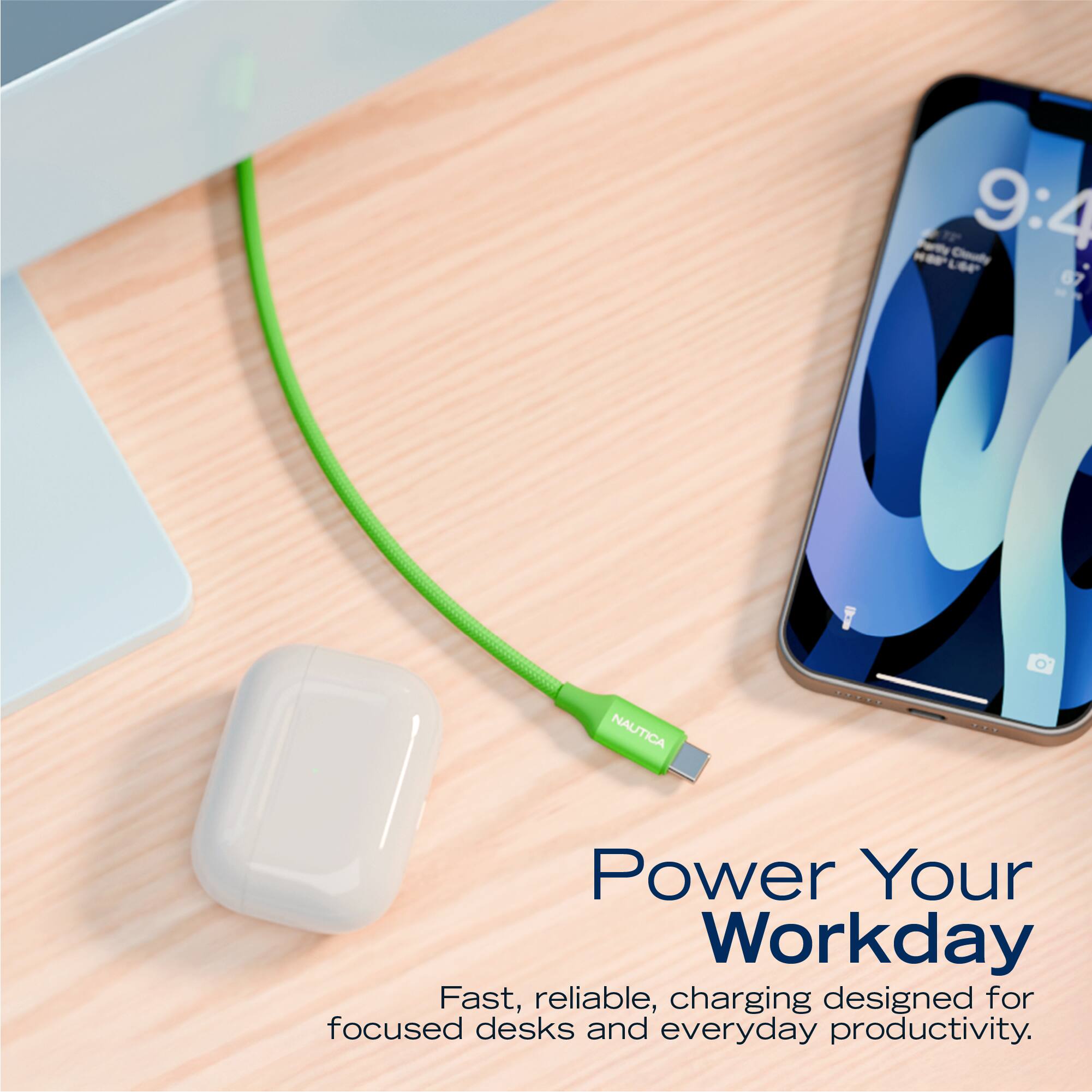 9:4 LOP I NAUTICA

Power Your Workday

Fast, reliable, charging designed for focused desks and everyday productivity.