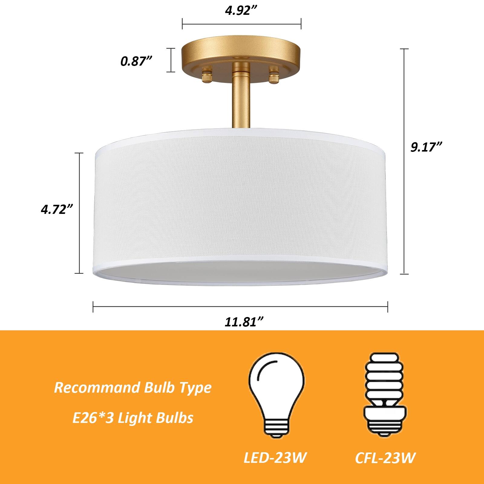 4.92"  
0.87"  
4.72"  
9.17"  
11.81"  

Recommend Bulb Type  
E26*3 Light Bulbs  
LED-23W  
CFL-23W