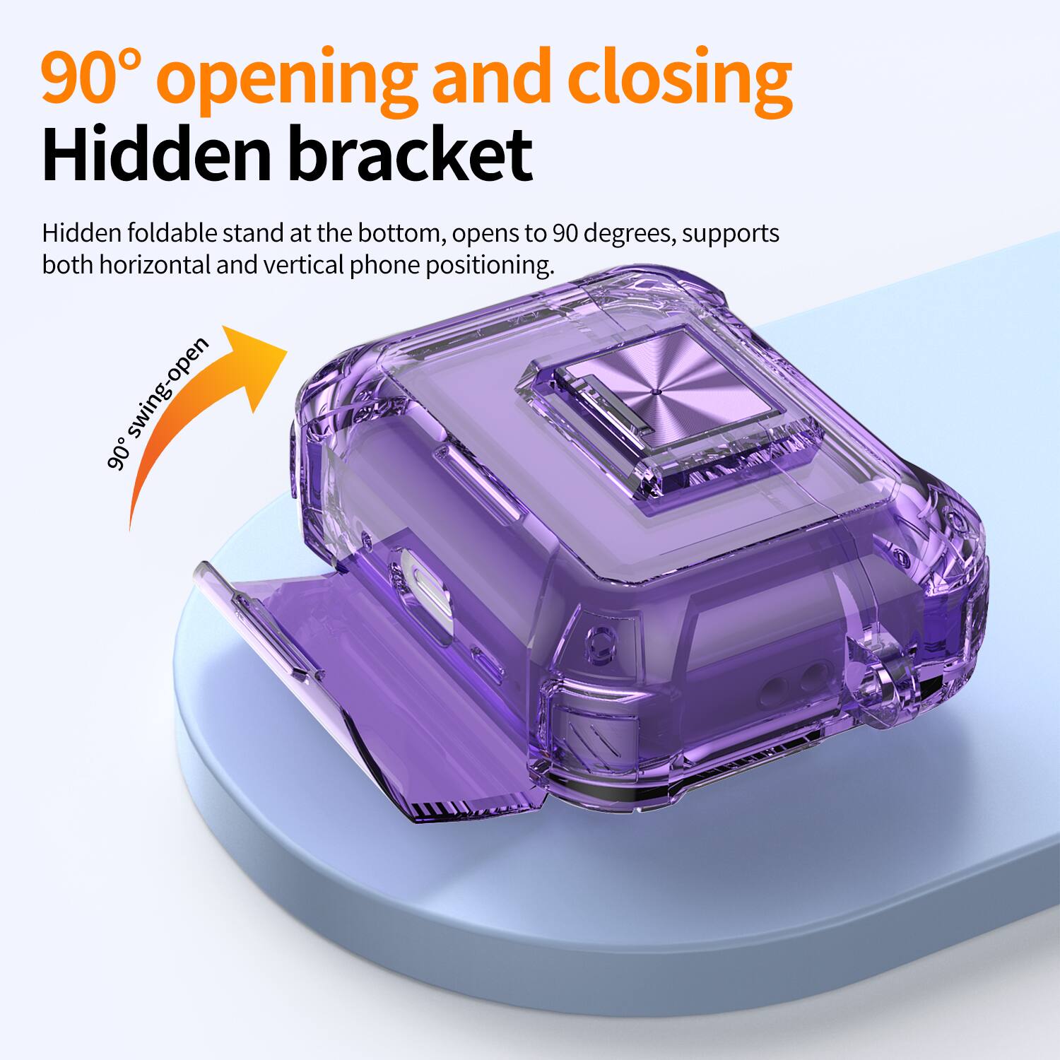 90° opening and closing  
Hidden bracket  

Hidden foldable stand at the bottom, opens to 90 degrees, supports both horizontal and vertical phone positioning.  
90° swing-open
