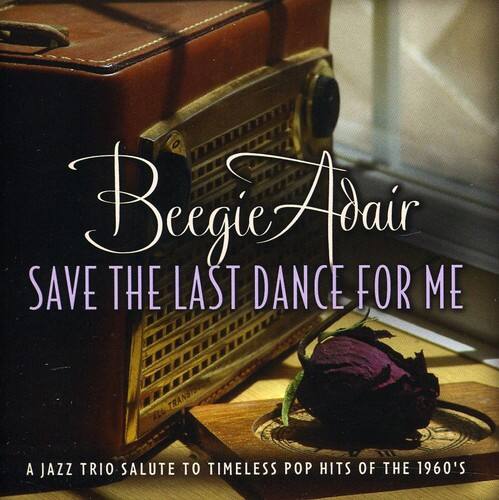 Beegie Adair - Save the Last Dance for Me   - COMPACT DISCS [CD] price history on PriceWatchPro