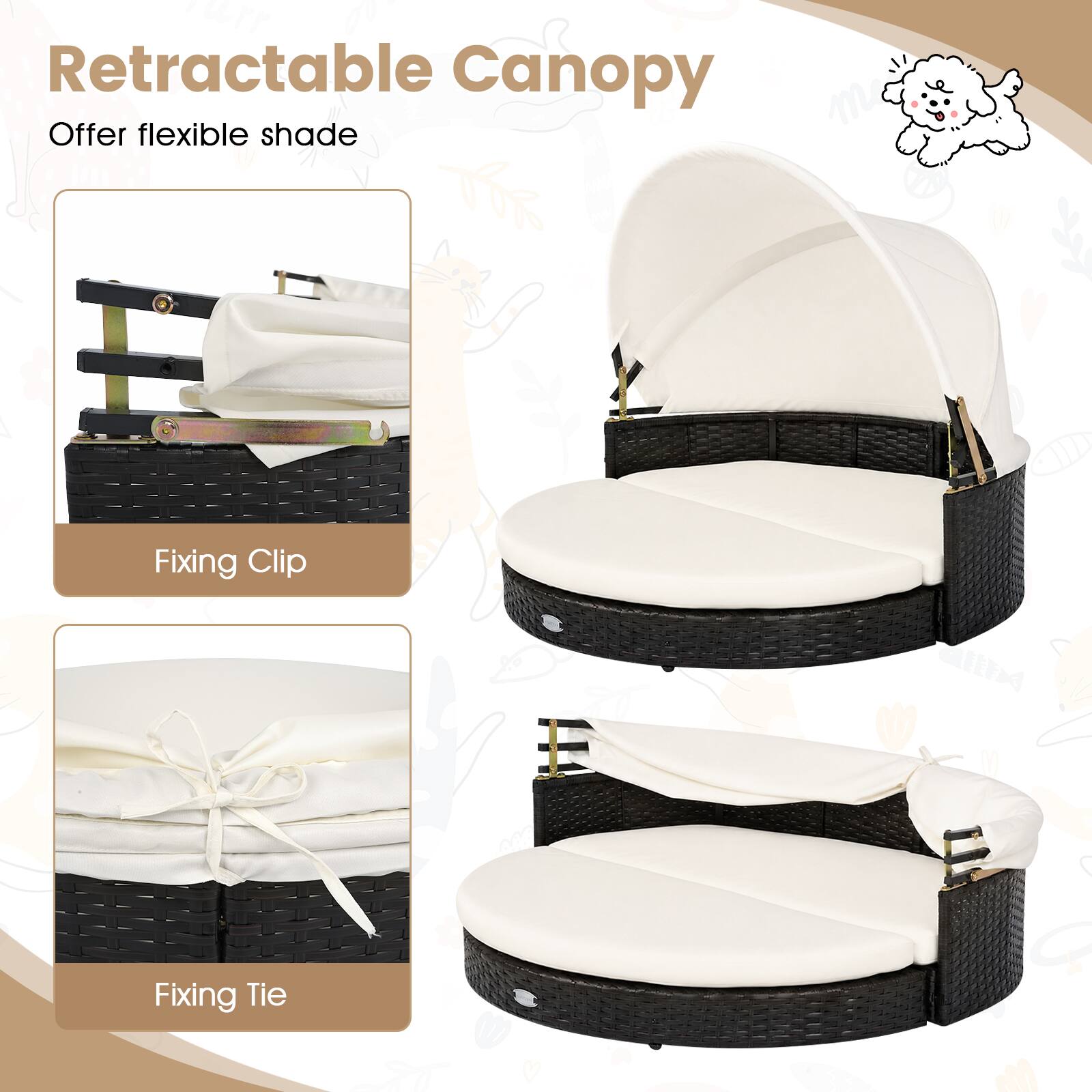 Retractable Canopy  
Offer flexible shade  

Fixing Clip  

Fixing Tie