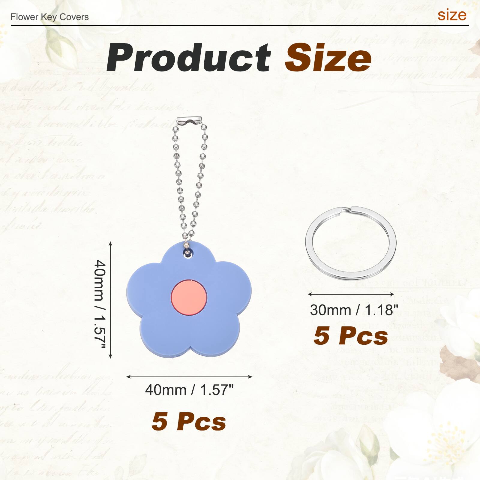 Flower Key Covers

Product Size

40mm / 1.57"  
5 Pcs

30mm / 1.18"  
5 Pcs