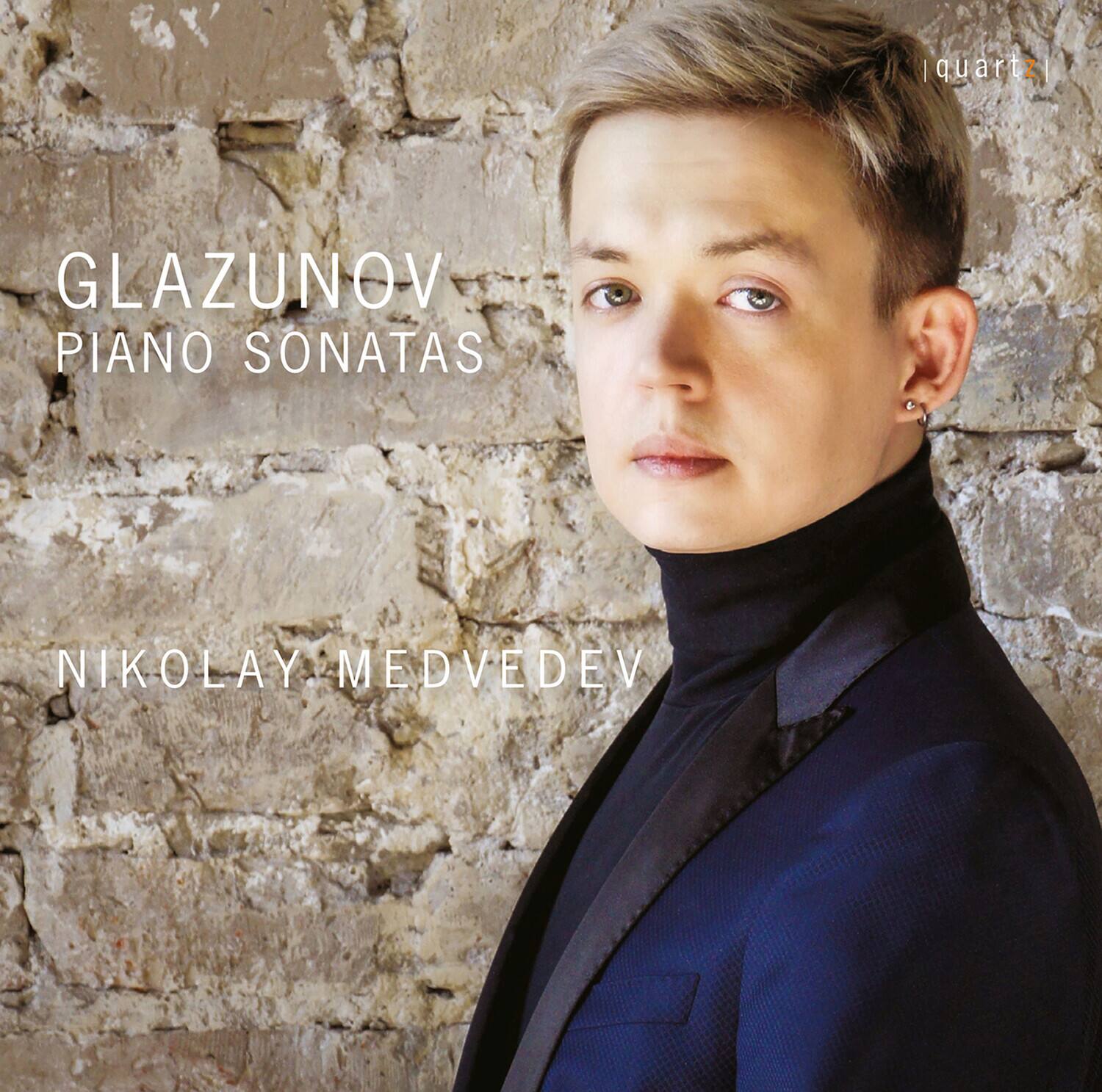 GLAZUNOV  
PIANO SONATAS  

NIKOLAY MEDVEDEV  

i quartz