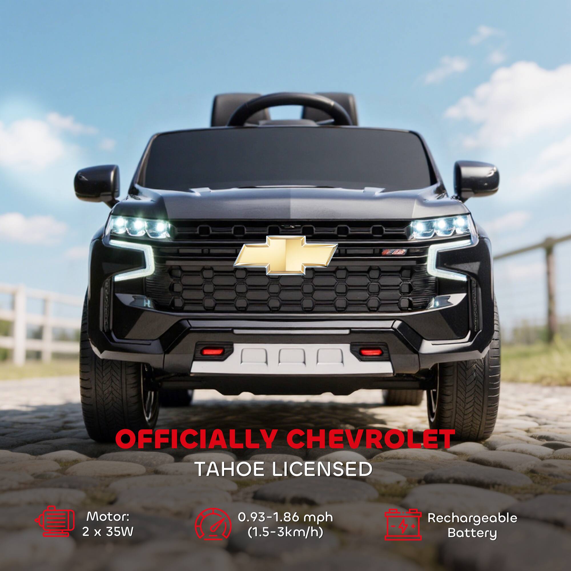 OFFICIALLY CHEVROLET LICENSED  
TAHOE  

Motor: 2 x 35W  
0.93-1.86 mph (1.5-3 km/h)  
Rechargeable Battery
