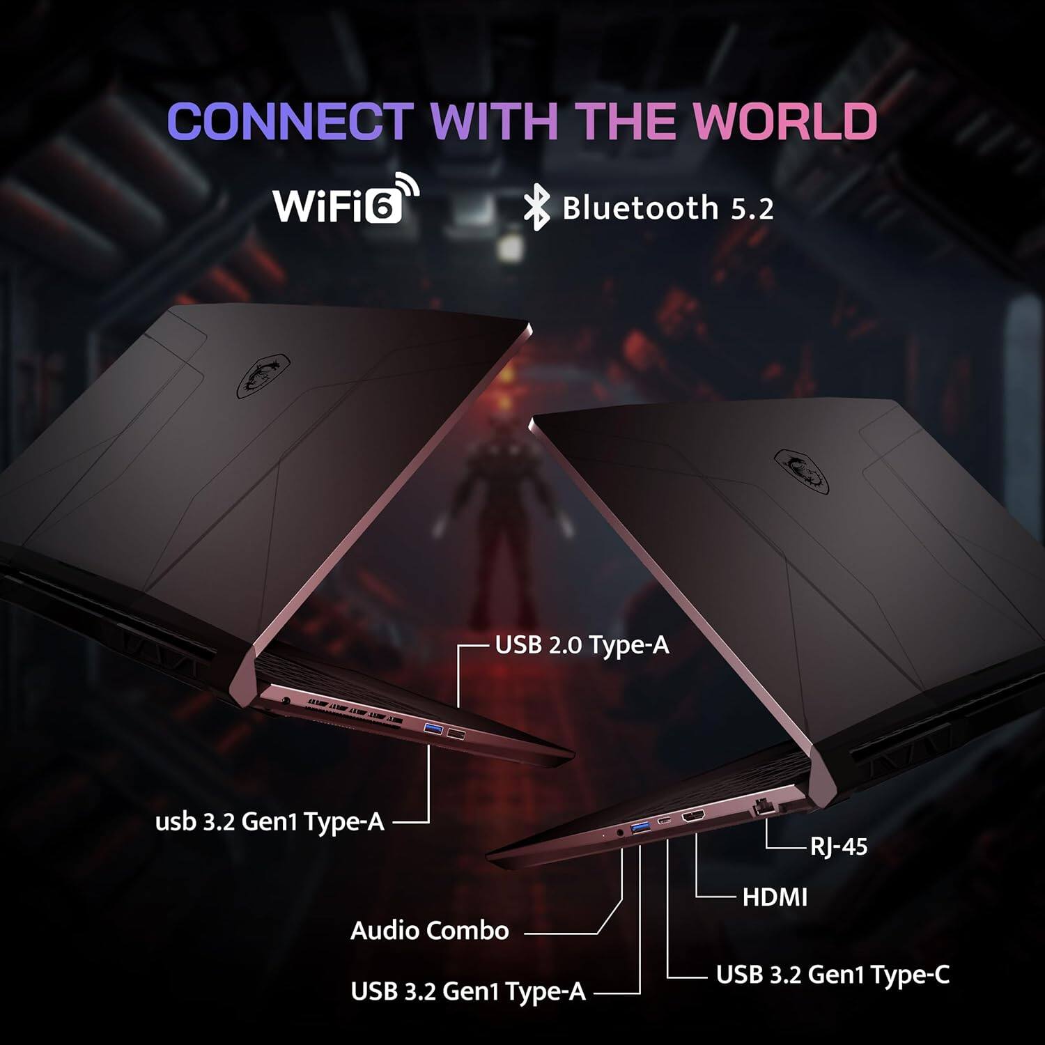 CONNECT WITH THE WORLD  
WiFi 6  
Bluetooth 5.2  

- USB 2.0 Type-A  
- USB 3.2 Gen1 Type-A  
- Audio Combo  
- USB 3.2 Gen1 Type-A  
- RJ-45  
- HDMI  
- USB 3.2 Gen1 Type-C