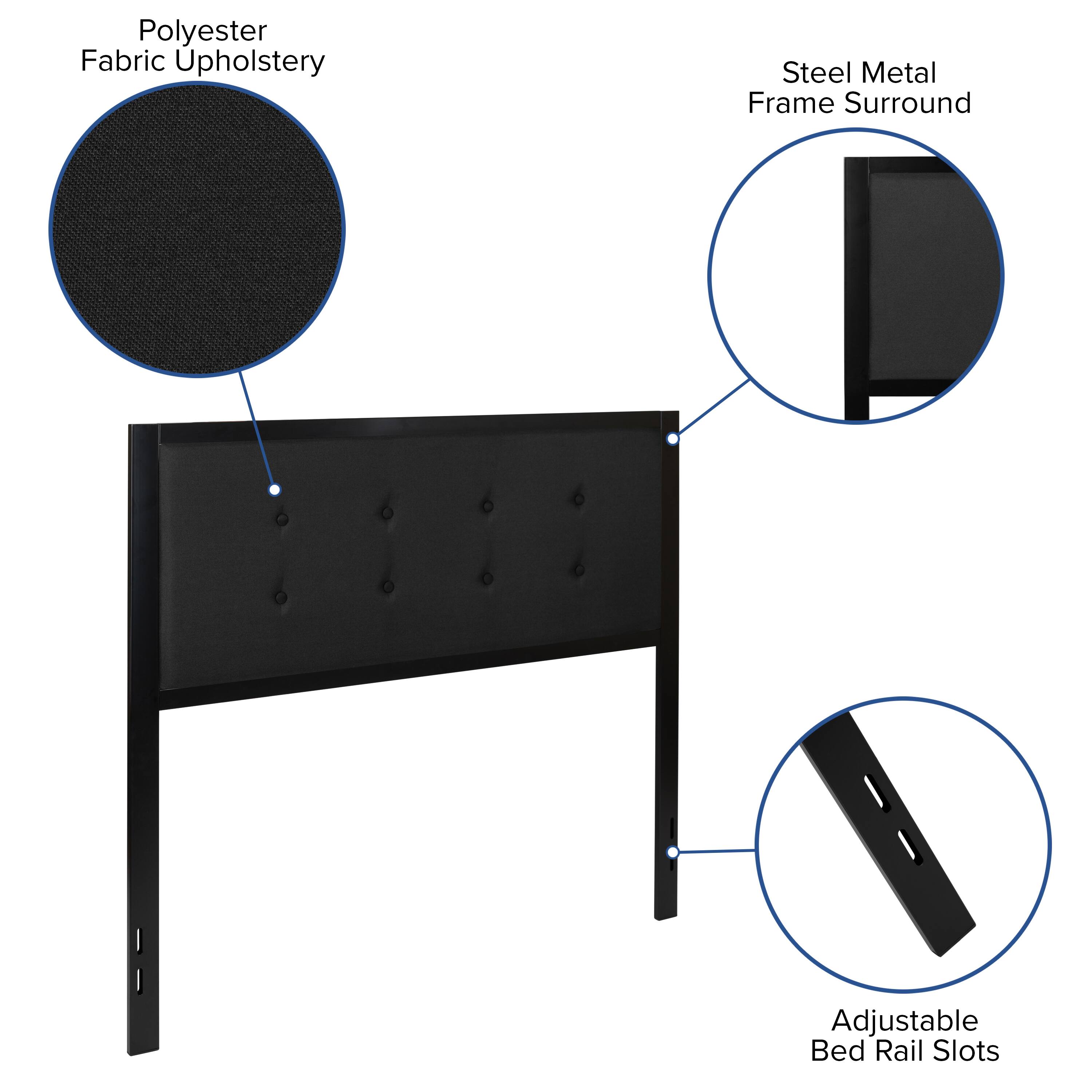 Polyester Fabric Upholstery  
Steel Metal Frame Surround  
Adjustable Bed Rail Slots