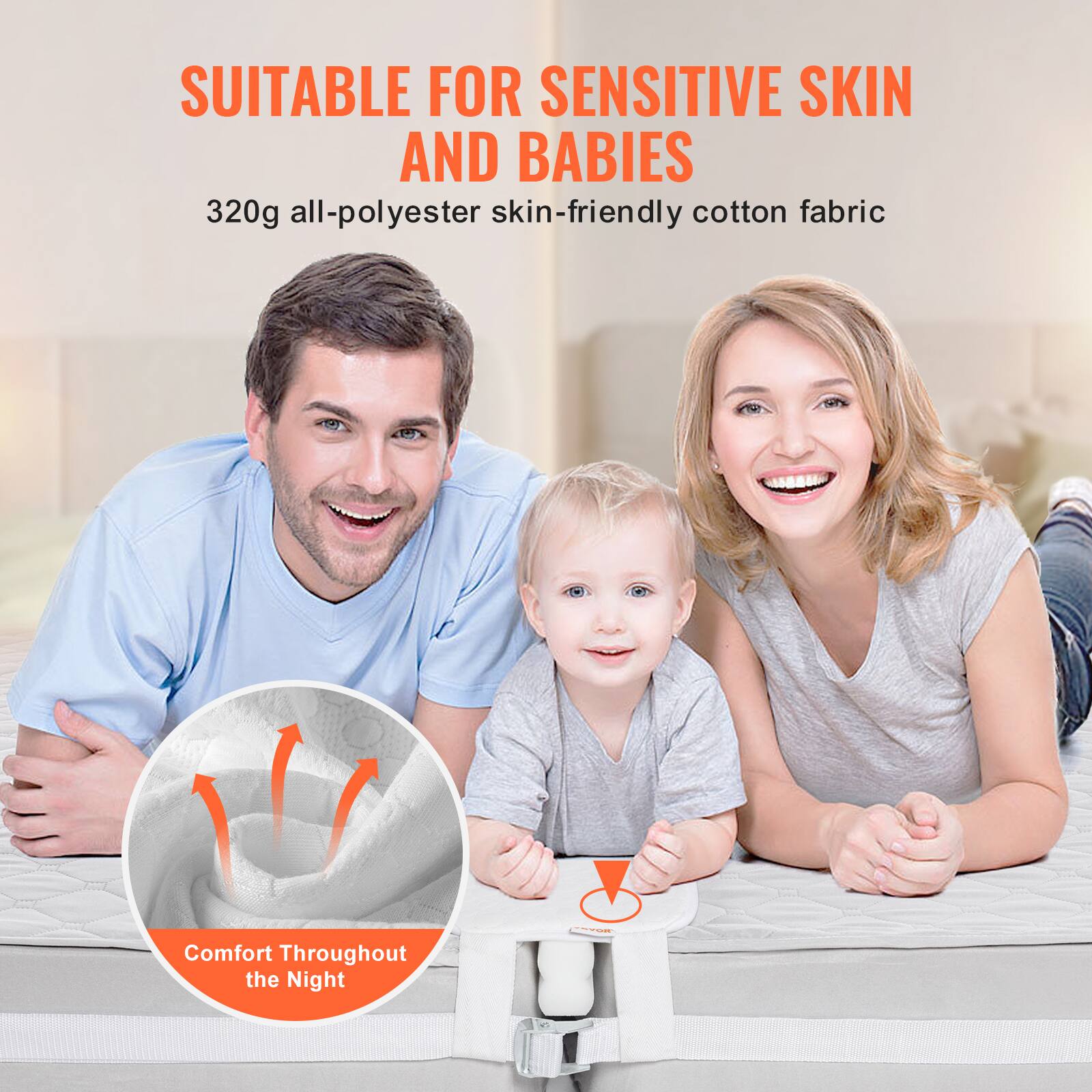 SUITABLE FOR SENSITIVE SKIN AND BABIES

320g all-polyester skin-friendly cotton fabric

Comfort Throughout the Night