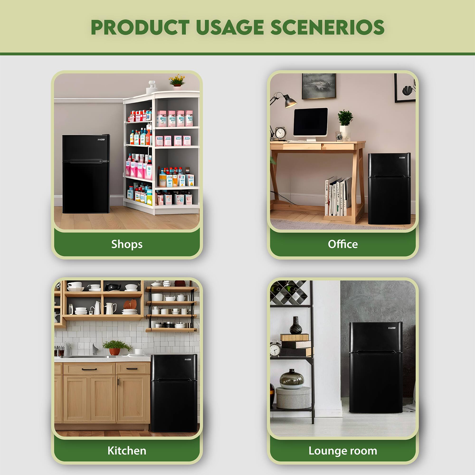 PRODUCT USAGE SCENARIOS

- Shops
- Office
- Kitchen
- Lounge room