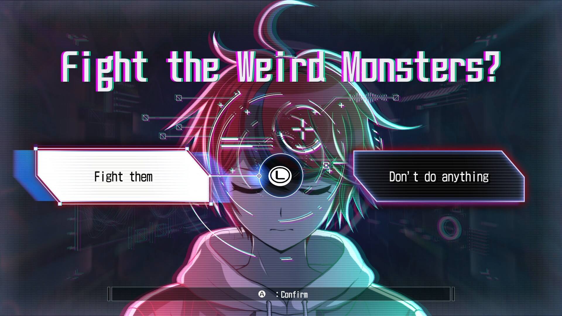 Fight the Weird Monsters? Fight them. Don't do anything.