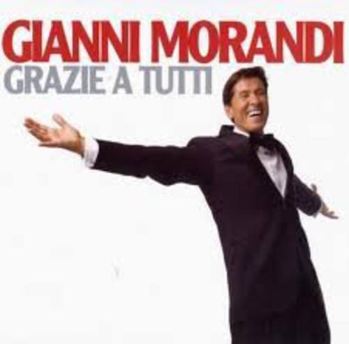 GIANNI MORANDI  
GRAZIE A TUTTI