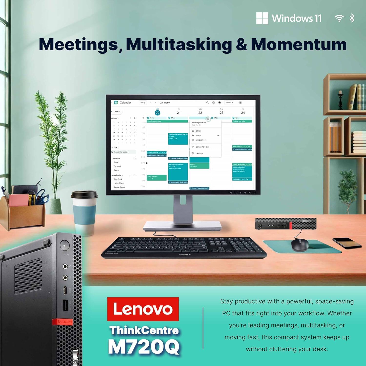 Windows 11 Meetings, Multitasking & Momentum Calendar - d January - i 20 - 21 - 22 - 23 T 24 1 . 1 - - - - . - - - - d d a - - - - 2 - - - - Lenovo ThinkCentre M720Q
Stay productive with a powerful, space-saving PC that fits right into your workflow. Whether you're leading meetings, multitasking, or moving fast, this compact system keeps up without cluttering your desk.