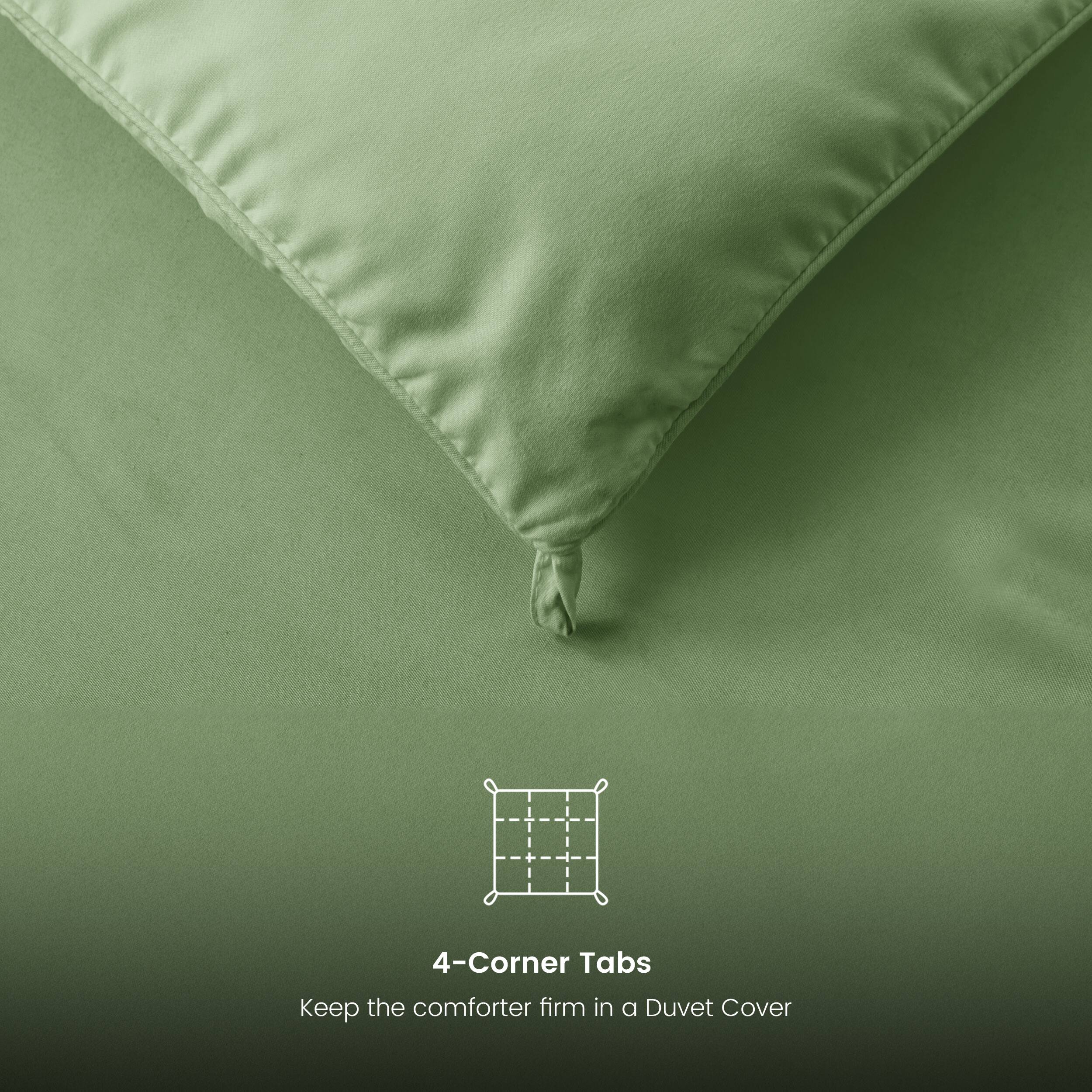 4-Corner Tabs
Keep the comforter firm in a Duvet Cover