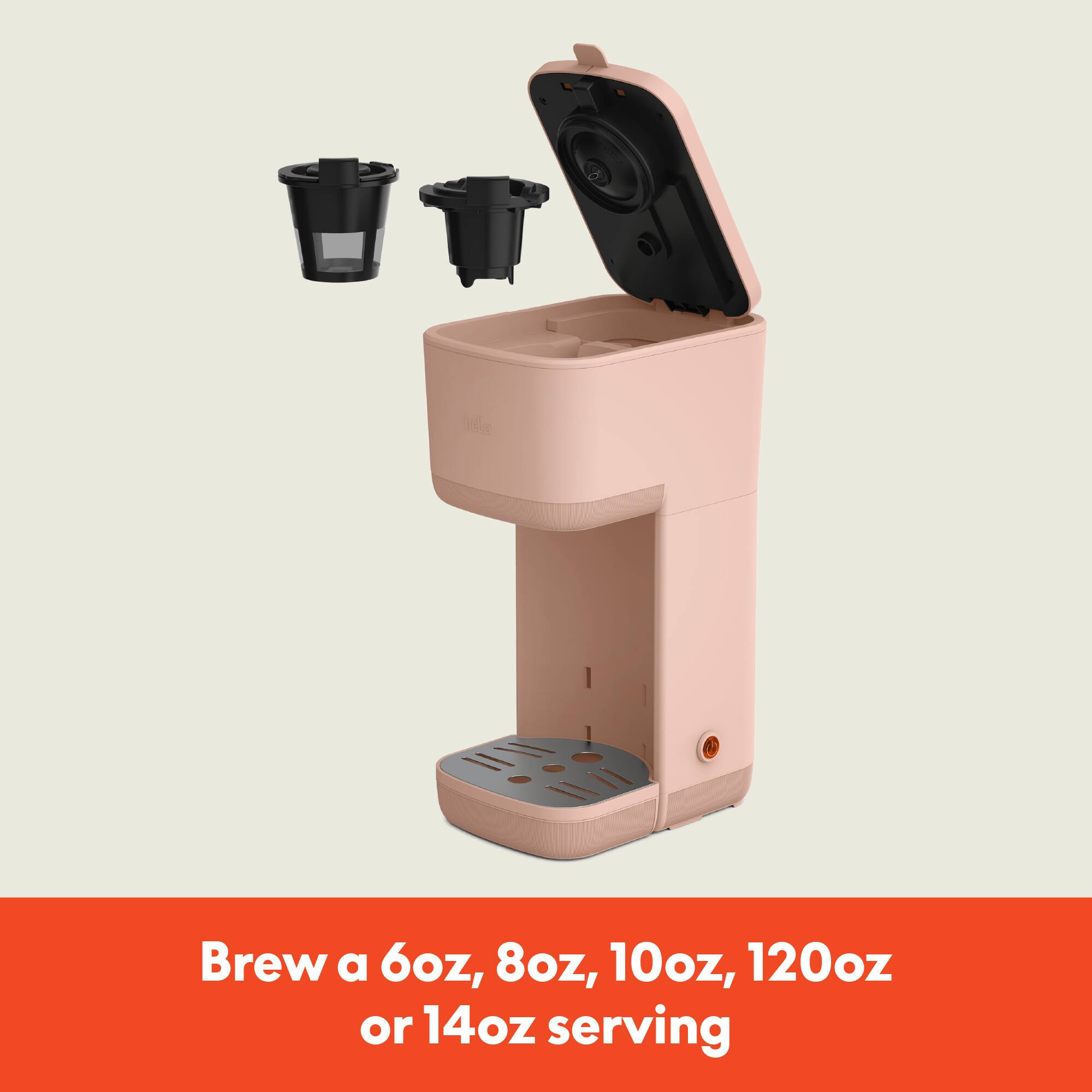 Brew a 6oz, 8oz, 10oz, 12oz or 14oz serving