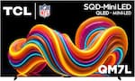TCL NFL SQD-Mini Mini LED QLED + MINI-LED TQM7L