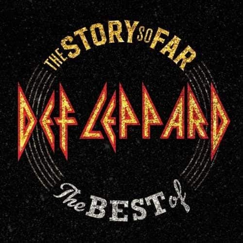 The Story So Far  
Def Leppard  
The Best of